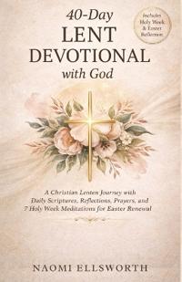 40-Day Lent Devotional with God