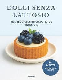 Dolci Senza Lattosio
