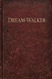 Dream-Walker