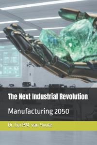 The Next Industrial Revolution
