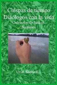 chispas de tiempo diálogos con la vida