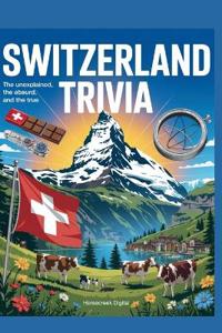 Switzerland Trivia