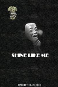 Shine Like Me