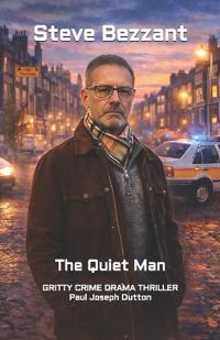 Steve Bezzant The Quiet Man
