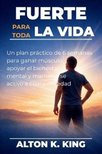 Fuerte para toda la vida