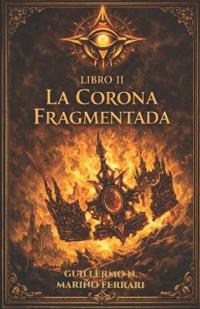 La Corona Fragmentada