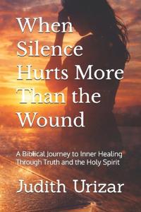 When Silence Hurts More Than the Wound