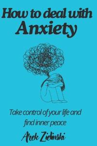 How to deal with anxiety