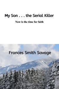 My Son . . . the Serial Killer