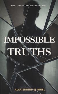 Impossible Truths