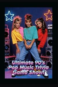 Ultimate 90's Pop Music Trivia Game Show!