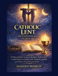 Catholic Lent Devotional 2026