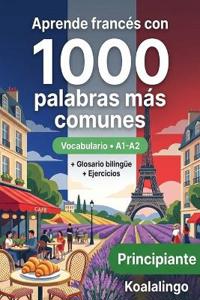 1000 Palabras Más Comunes en Francés para Principiantes