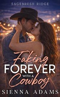 Faking Forever With A Cowboy