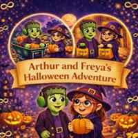 Arthur and Freya's Halloween Adventure