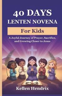 40 Days Lenten Novena for Kids