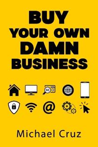 Buy Your Own Damn Business