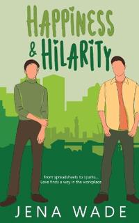 Happiness & Hilarity
