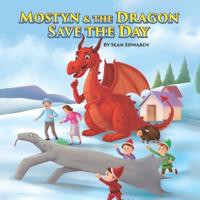 Mostyn & The Dragon Save The Day