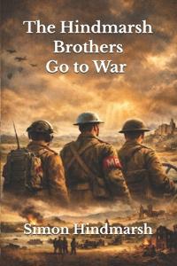 The Hindmarsh Brothers Go to War