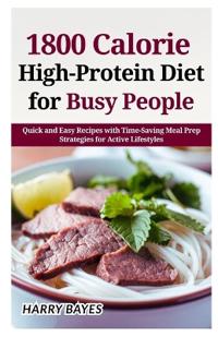 1800 Calorie High-Protein Diet for Busy People