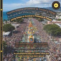 Little Robot at Carnival in Trinidad & Tobago (Spanish-English)