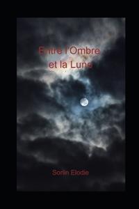 Entre l'Ombre et la Lune