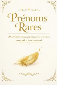 Prénoms Rares - Édition Luxe
