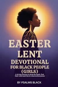 Easter Lent Devotional For Black People (Girls)