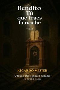 Bendito Tú que traes la noche