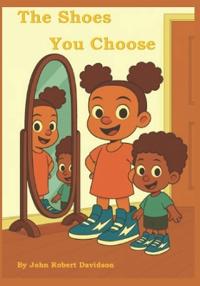 The Shoes You Choose