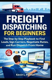 Freight Dispatching for Beginners