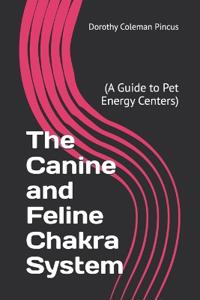 The Canine and Feline Chakra System