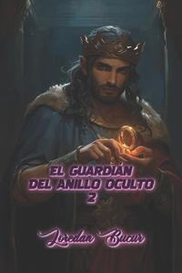 El Guardián Del Anillo Oculto - 2