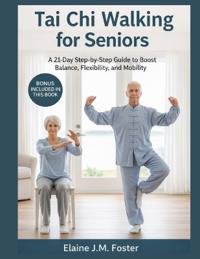 Tai Chi Walking for Seniors