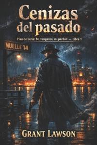 Mi venganza, mi perdón - Grant Lawson