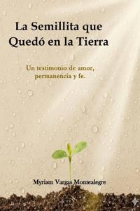 La Semillita Que Quedo En La Tierra