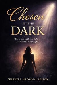 Chosen in the Dark