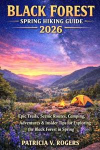 Black Forest Spring Hiking Guide 2026