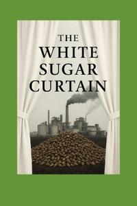 The White Sugar Curtain