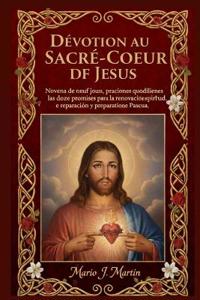 Dévotion Au Sacré-Coeur de Jésus