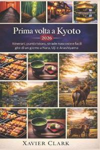 Prima volta a Kyoto 2026