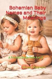 Bohemian Baby Names and Their Meanings