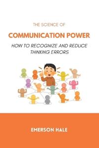 The Science of Communication Power