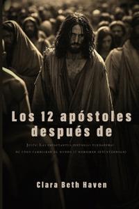 Los 12 apóstoles después de
