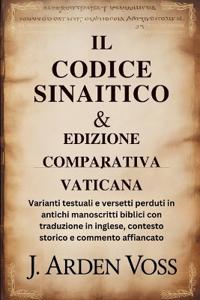Il Codice Sinaitico & Edizione Comparativa Vaticana
