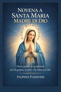 Novena a Santa Maria Madre Di Dio