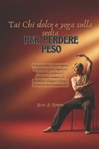 Tai Chi dolce e yoga sulla sedia per perdere peso