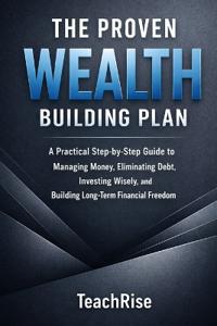The Proven Wealth Building Plan