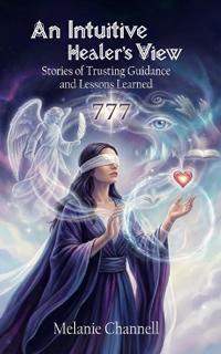 An Intuitive Healers View